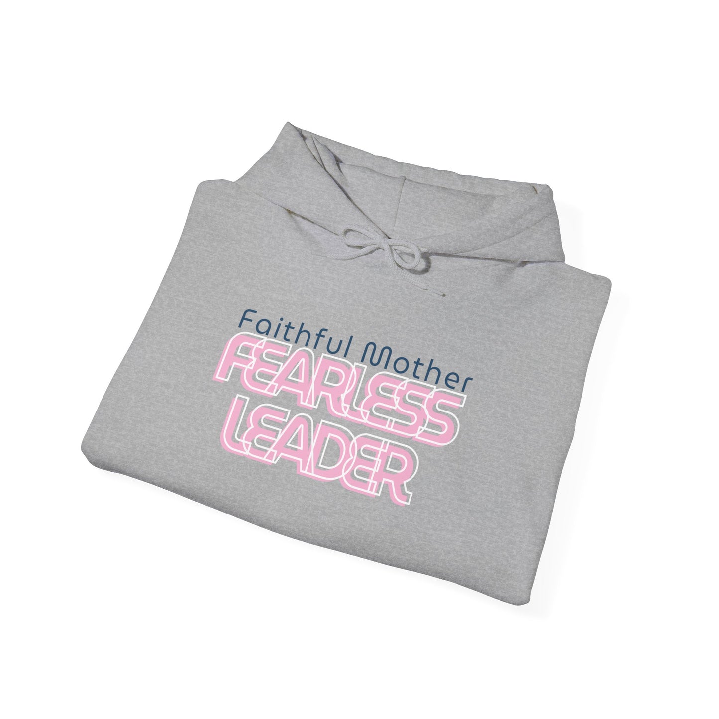 Fearless Leader Hoodie | Faithful Mother Sweatshirt | Inspirational Gift for Moms | Unisex Casual Wear | Cozy & Stylish