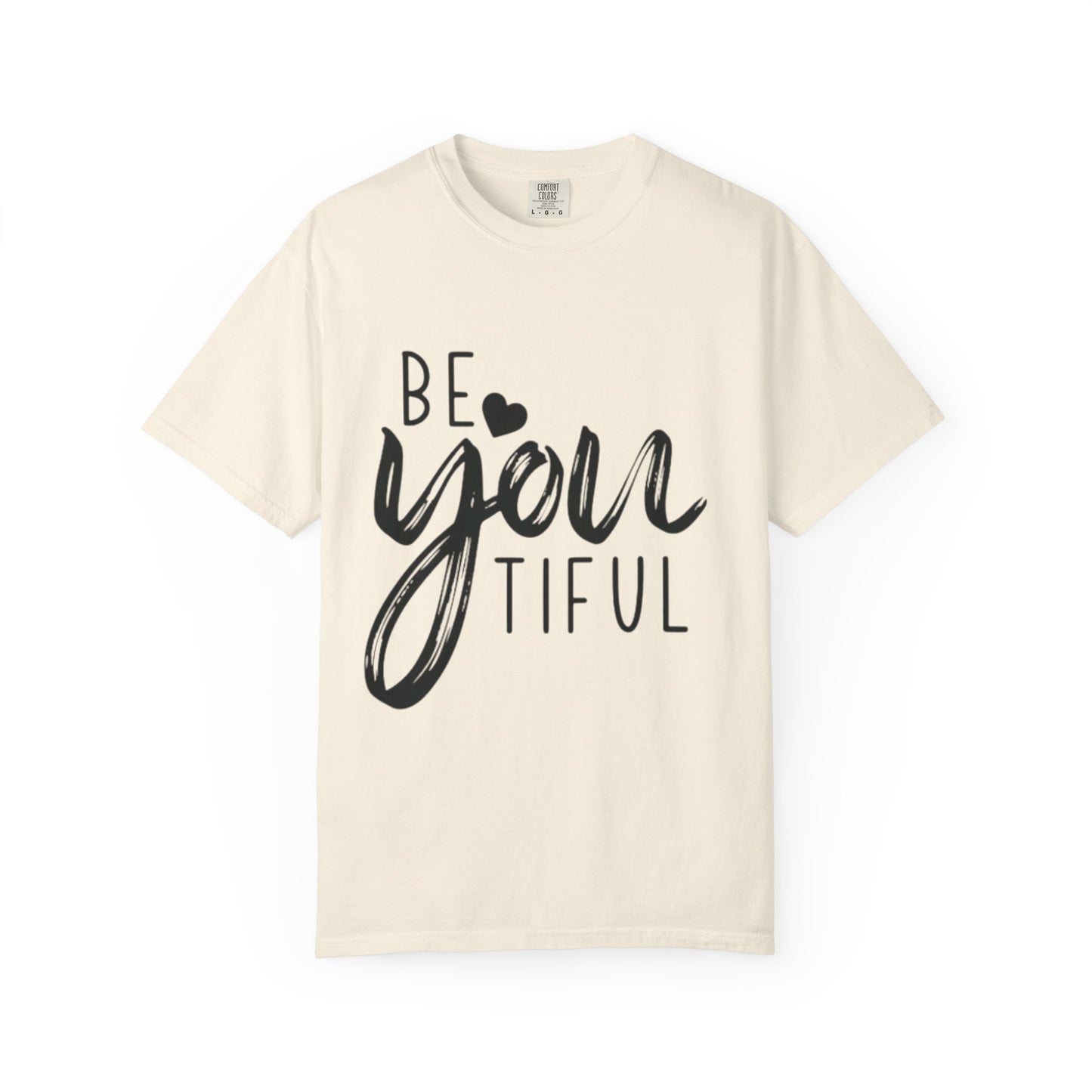 Be You Tiful T-Shirt, Inspirational Tee, Unisex Motivational Shirt, Gift for Her, Everyday Casual Wear
