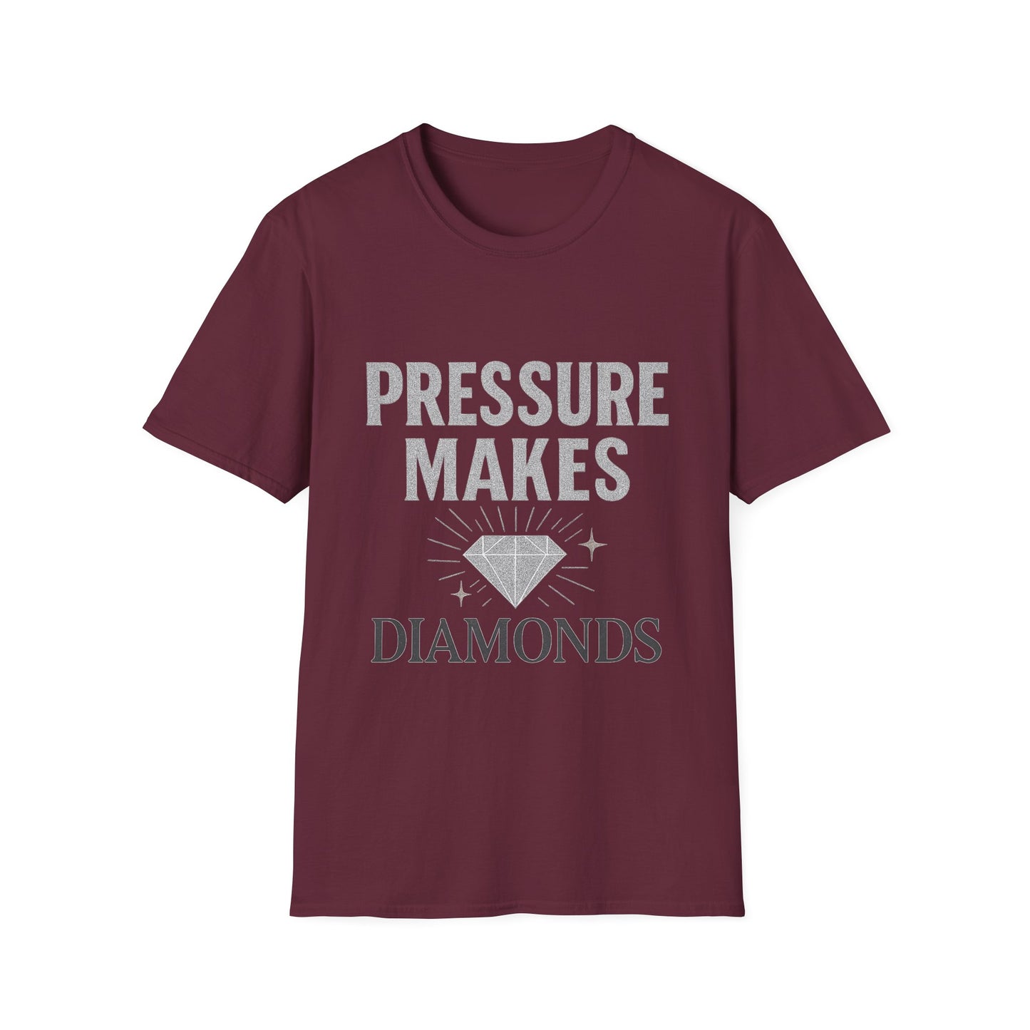 Pressure Makes Diamonds Unisex T-Shirt | Inspirational Gift, Motivational Tee, Everyday Wear, Casual Style, Unique Design