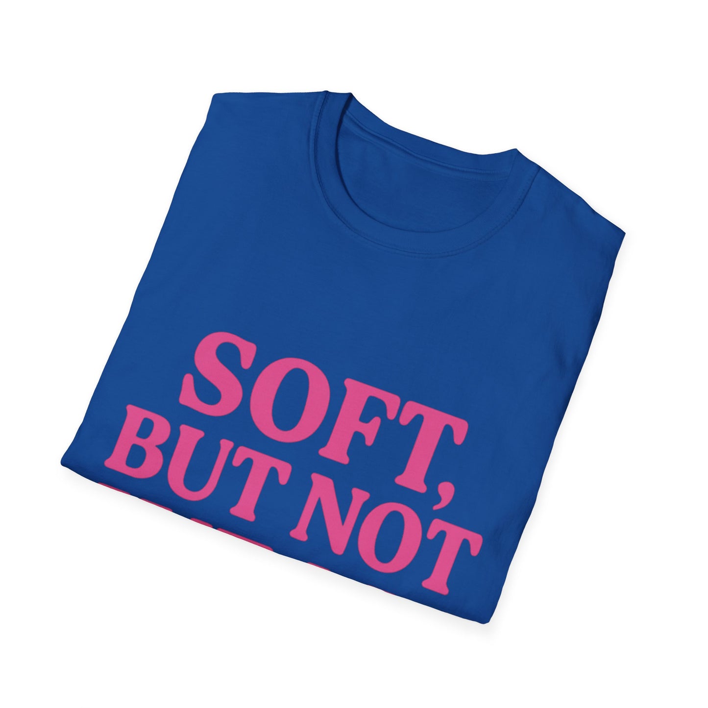 Soft Yet Strong T-Shirt | Unisex Softstyle Tee | Perfect for Friends, Gifts, Casual Wear, Self-Care, Everyday Style