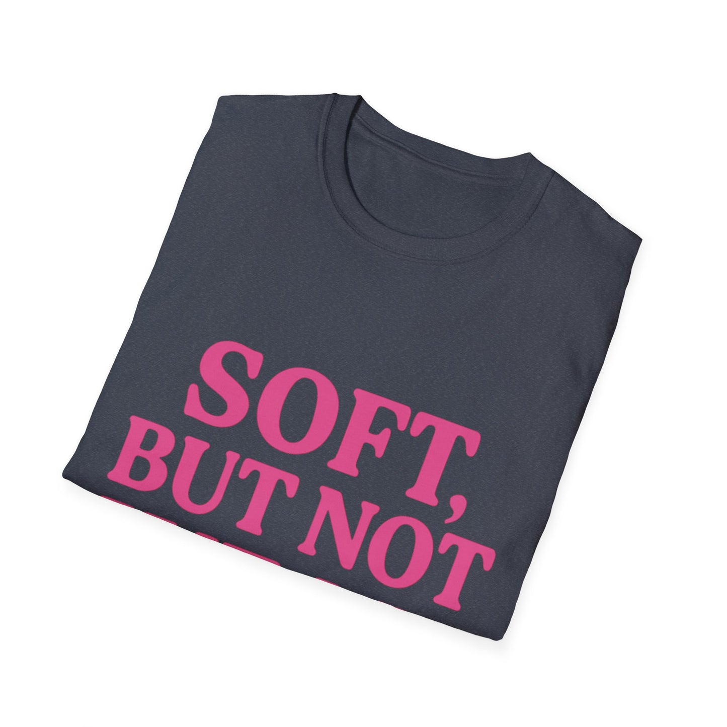 Soft Yet Strong T-Shirt | Unisex Softstyle Tee | Perfect for Friends, Gifts, Casual Wear, Self-Care, Everyday Style