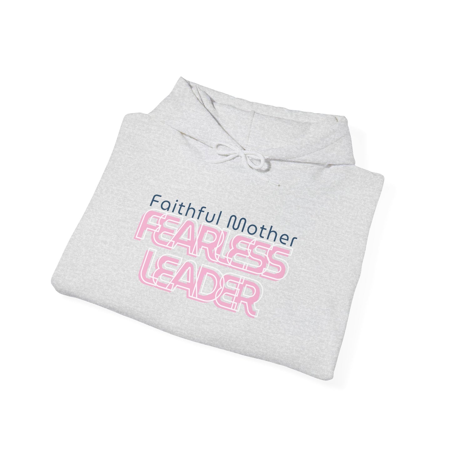 Fearless Leader Hoodie | Faithful Mother Sweatshirt | Inspirational Gift for Moms | Unisex Casual Wear | Cozy & Stylish
