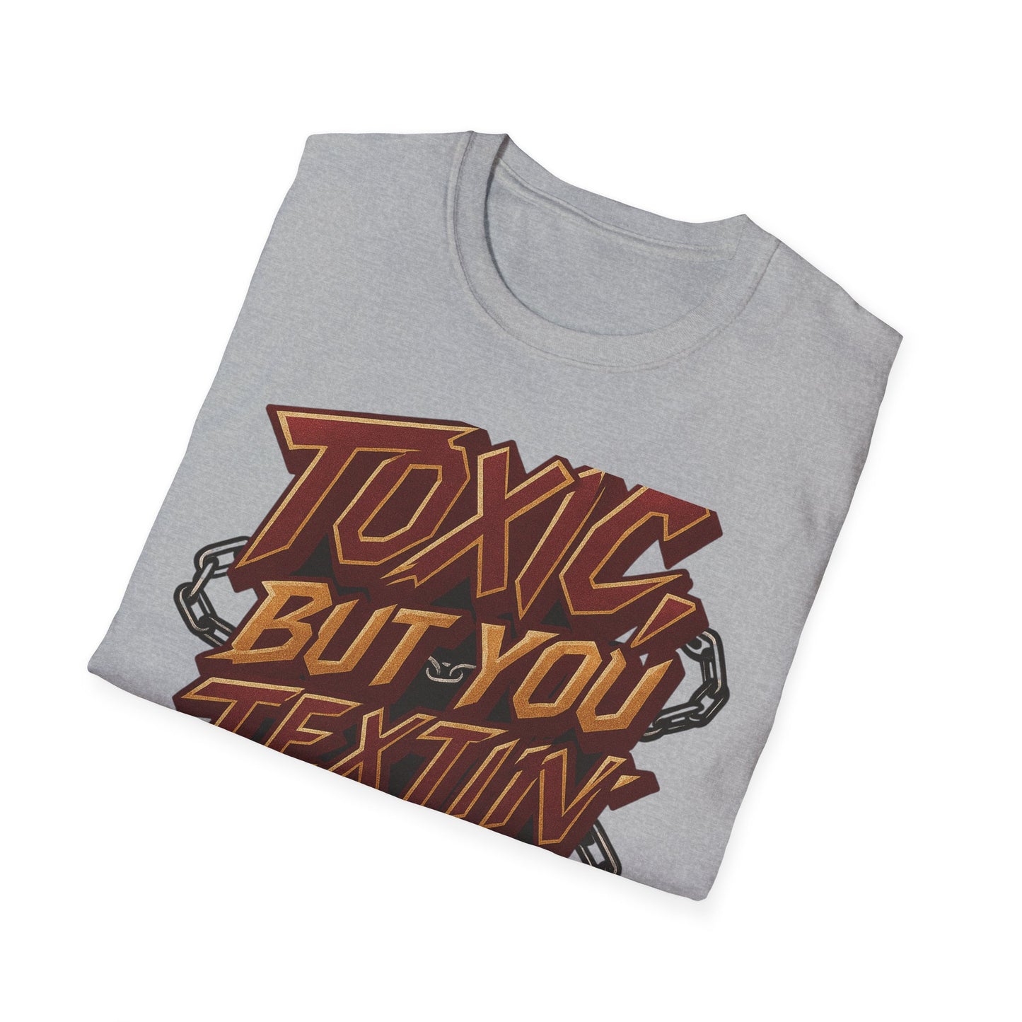 Toxic Textin' Unisex T-Shirt, Trendy Graphic Tee, Funny Gift for Friends, Casual Wear, Birthday Present, Comfortable Style