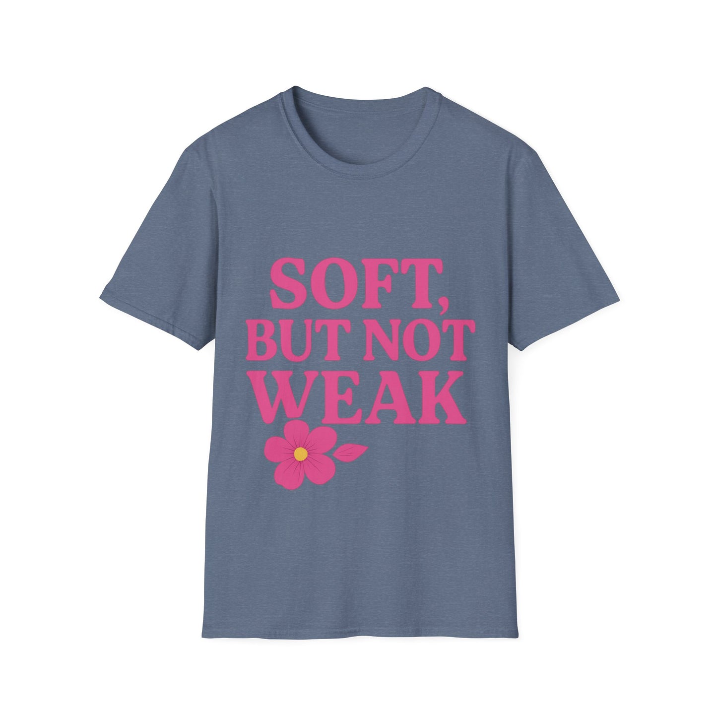 Soft Yet Strong T-Shirt | Unisex Softstyle Tee | Perfect for Friends, Gifts, Casual Wear, Self-Care, Everyday Style