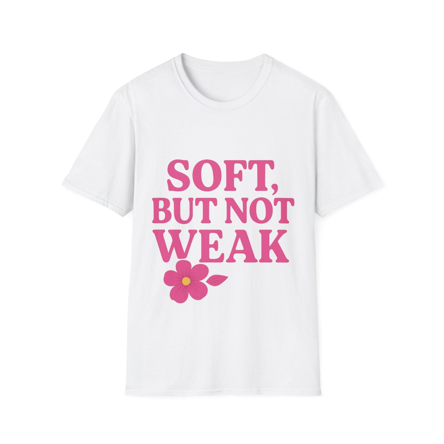 Soft Yet Strong T-Shirt | Unisex Softstyle Tee | Perfect for Friends, Gifts, Casual Wear, Self-Care, Everyday Style