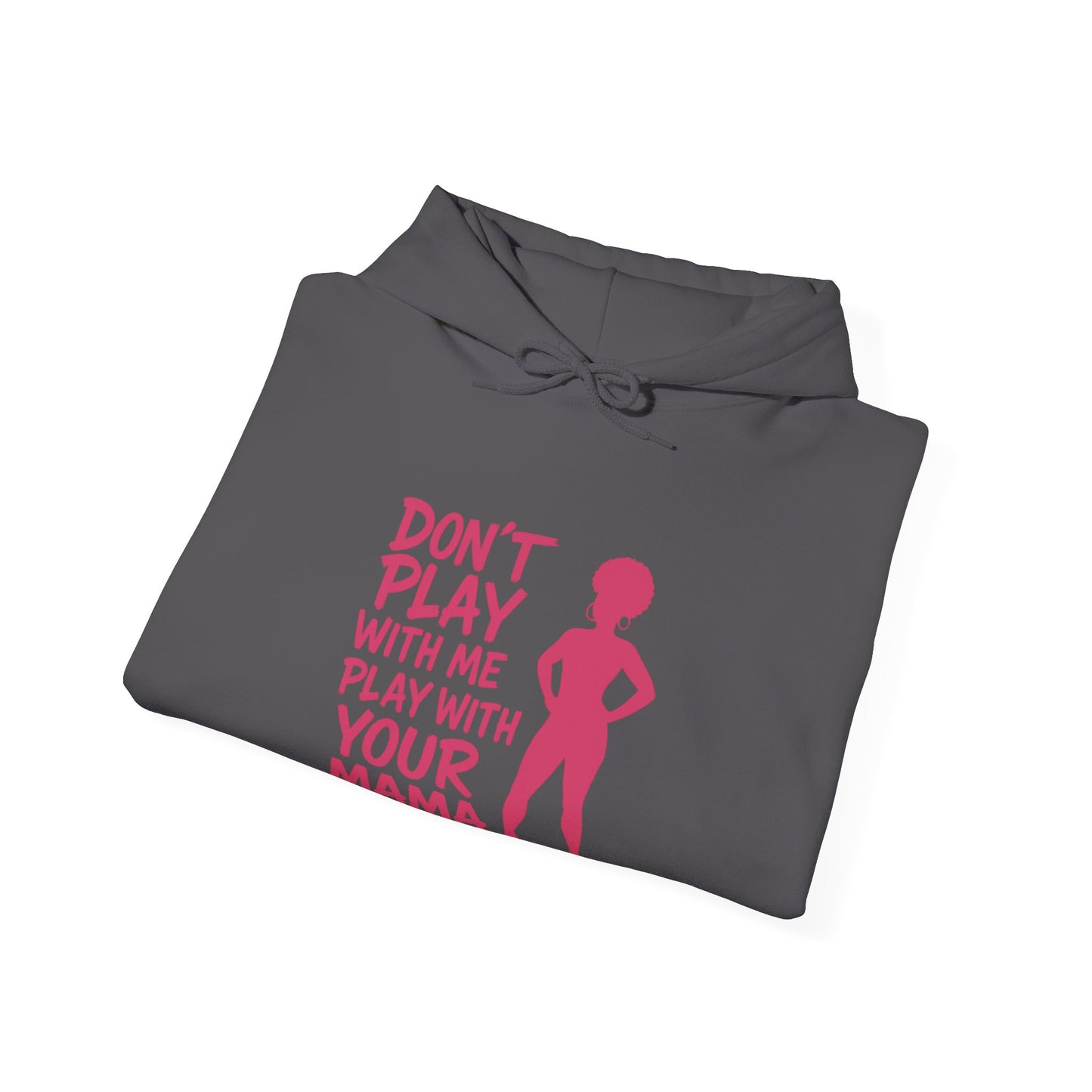 Fun Quote Hooded Sweatshirt, Casual Hoodie, Gift for Mom, Graphic Sweatshirt, Unique Pullover, Funny Apparel