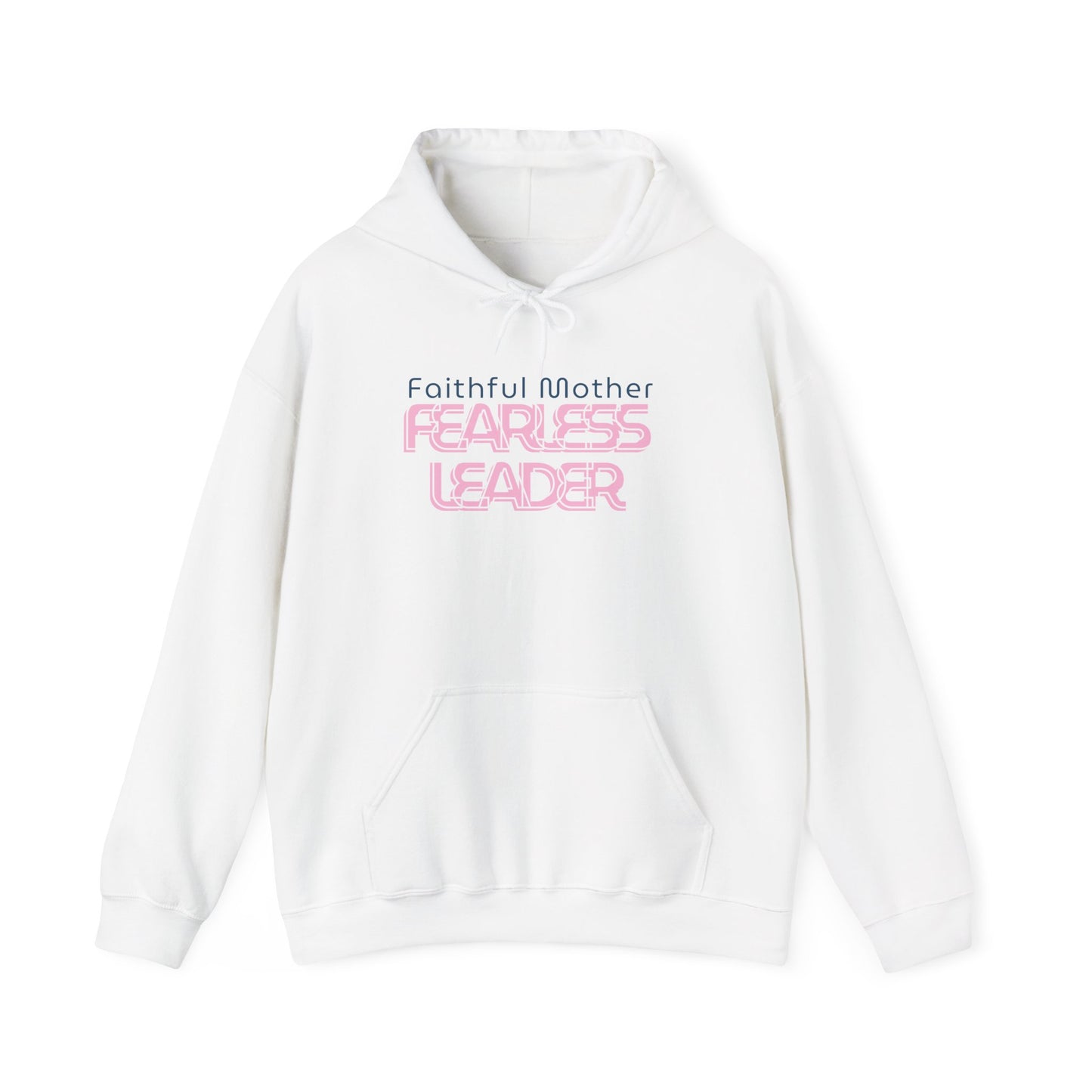 Fearless Leader Hoodie | Faithful Mother Sweatshirt | Inspirational Gift for Moms | Unisex Casual Wear | Cozy & Stylish