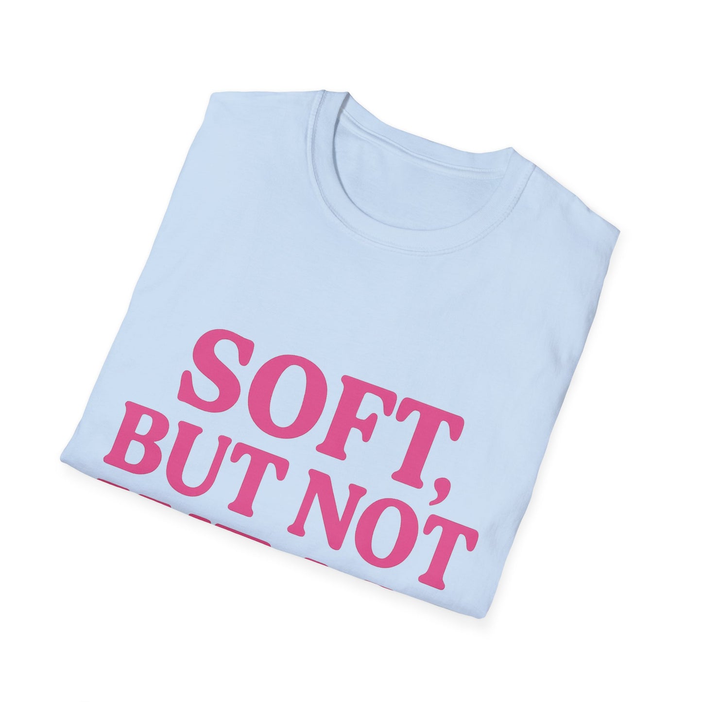 Soft Yet Strong T-Shirt | Unisex Softstyle Tee | Perfect for Friends, Gifts, Casual Wear, Self-Care, Everyday Style