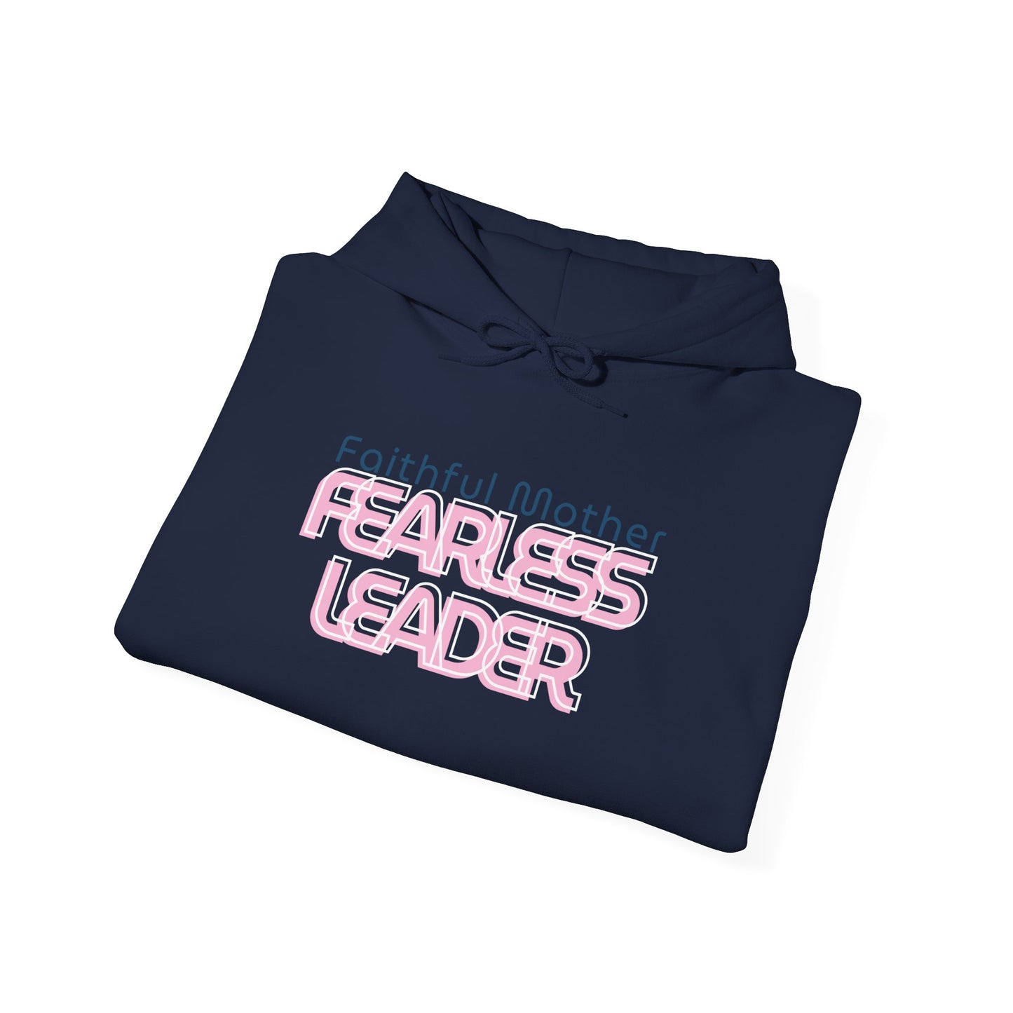 Fearless Leader Hoodie | Faithful Mother Sweatshirt | Inspirational Gift for Moms | Unisex Casual Wear | Cozy & Stylish