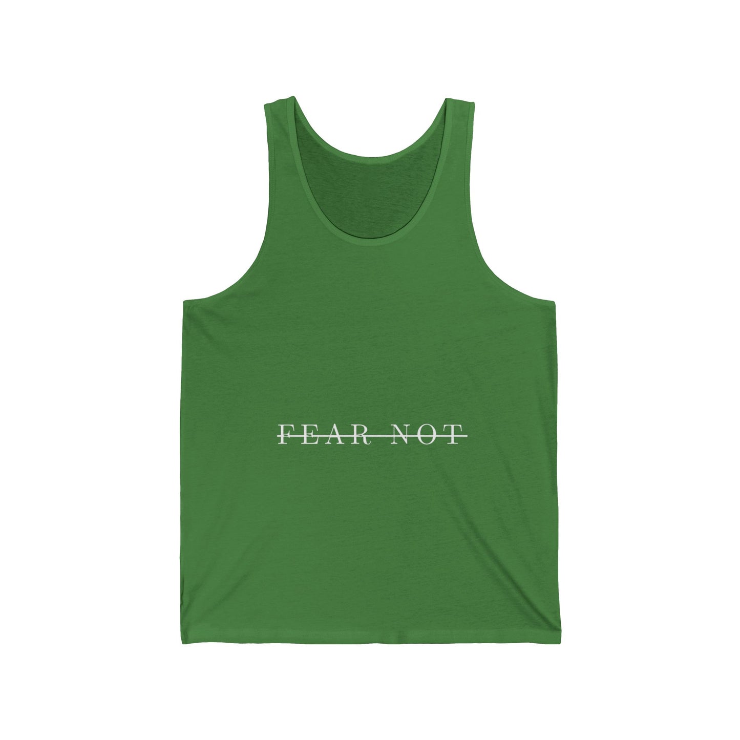 Fear Not Unisex Jersey Tank - Inspirational Tank Top, Summer Wear, Casual Outfit, Gift for Friends, Relaxed Fit