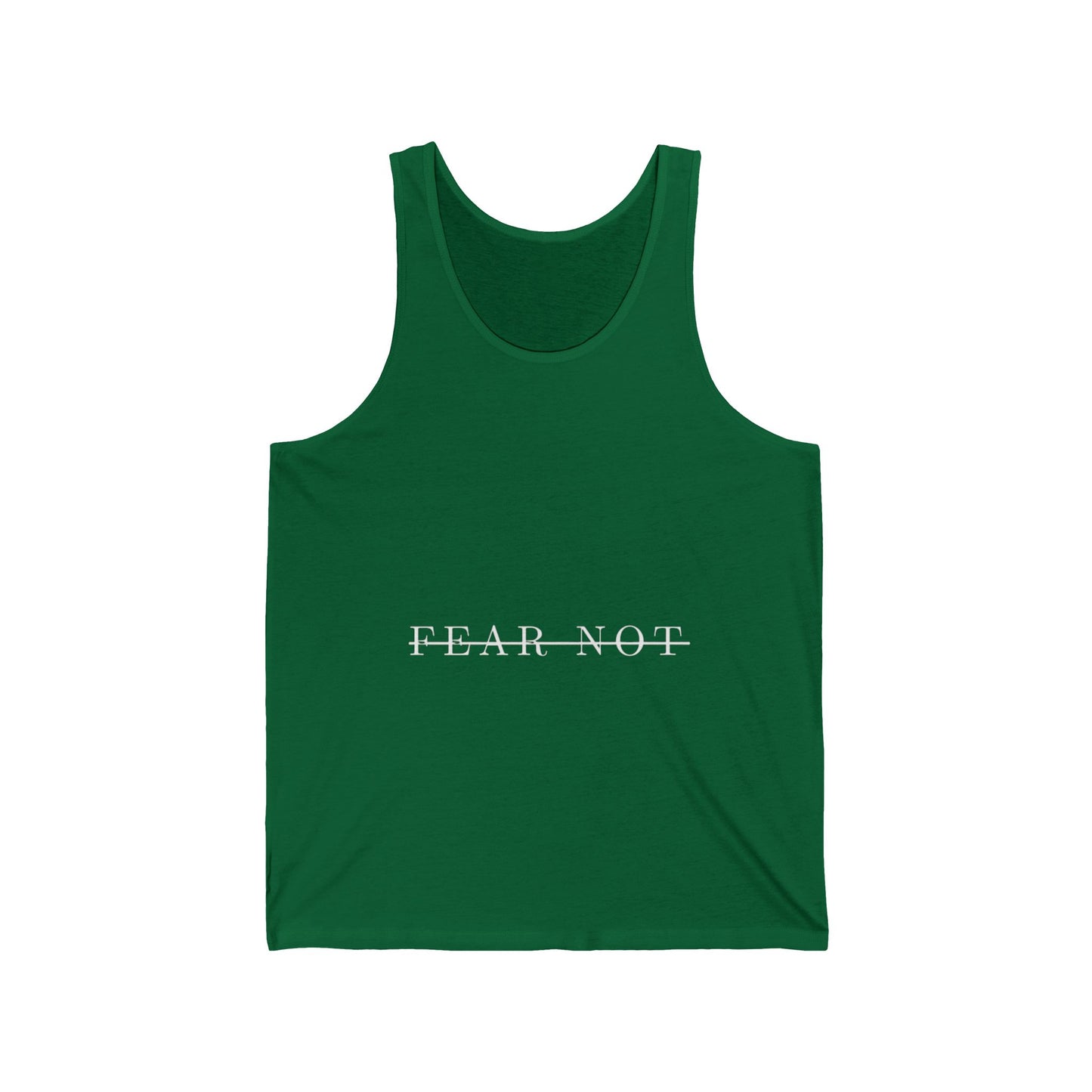 Fear Not Unisex Jersey Tank - Inspirational Tank Top, Summer Wear, Casual Outfit, Gift for Friends, Relaxed Fit