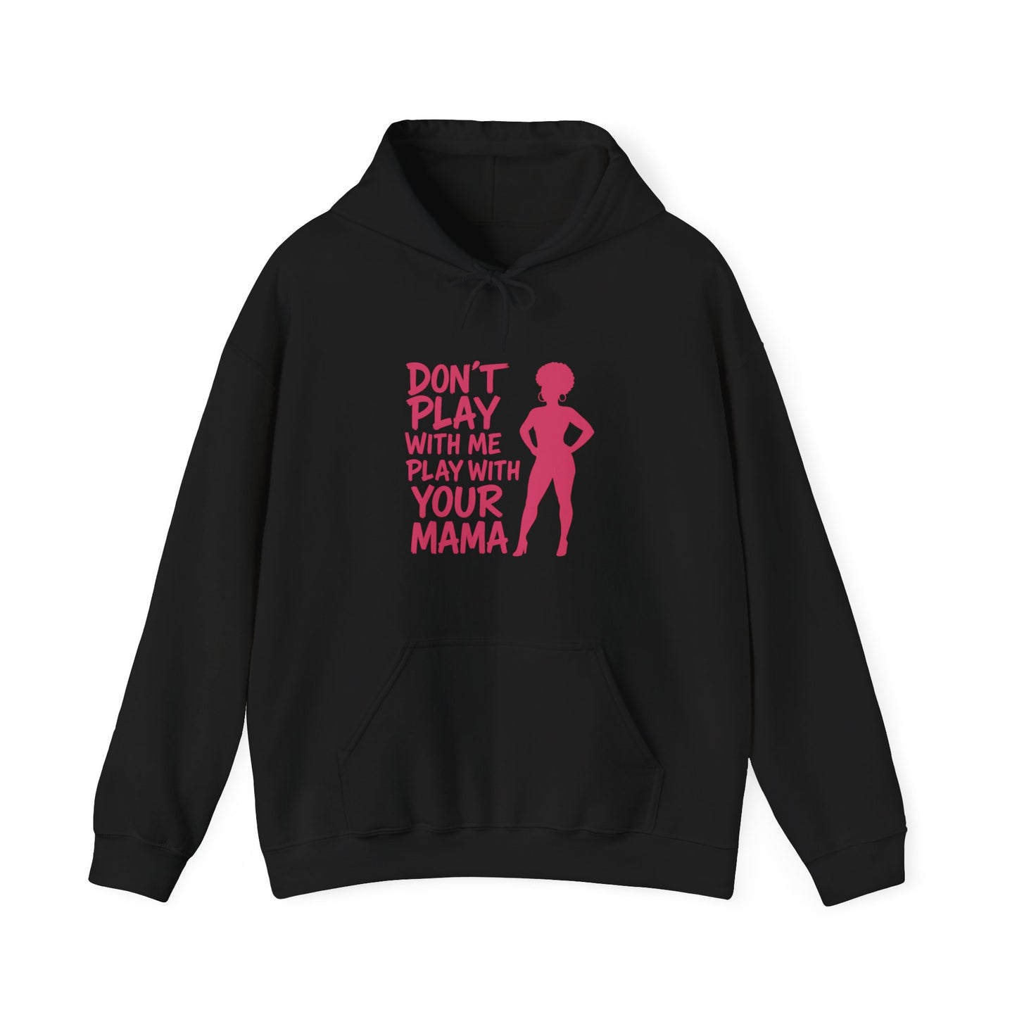 Fun Quote Hooded Sweatshirt, Casual Hoodie, Gift for Mom, Graphic Sweatshirt, Unique Pullover, Funny Apparel