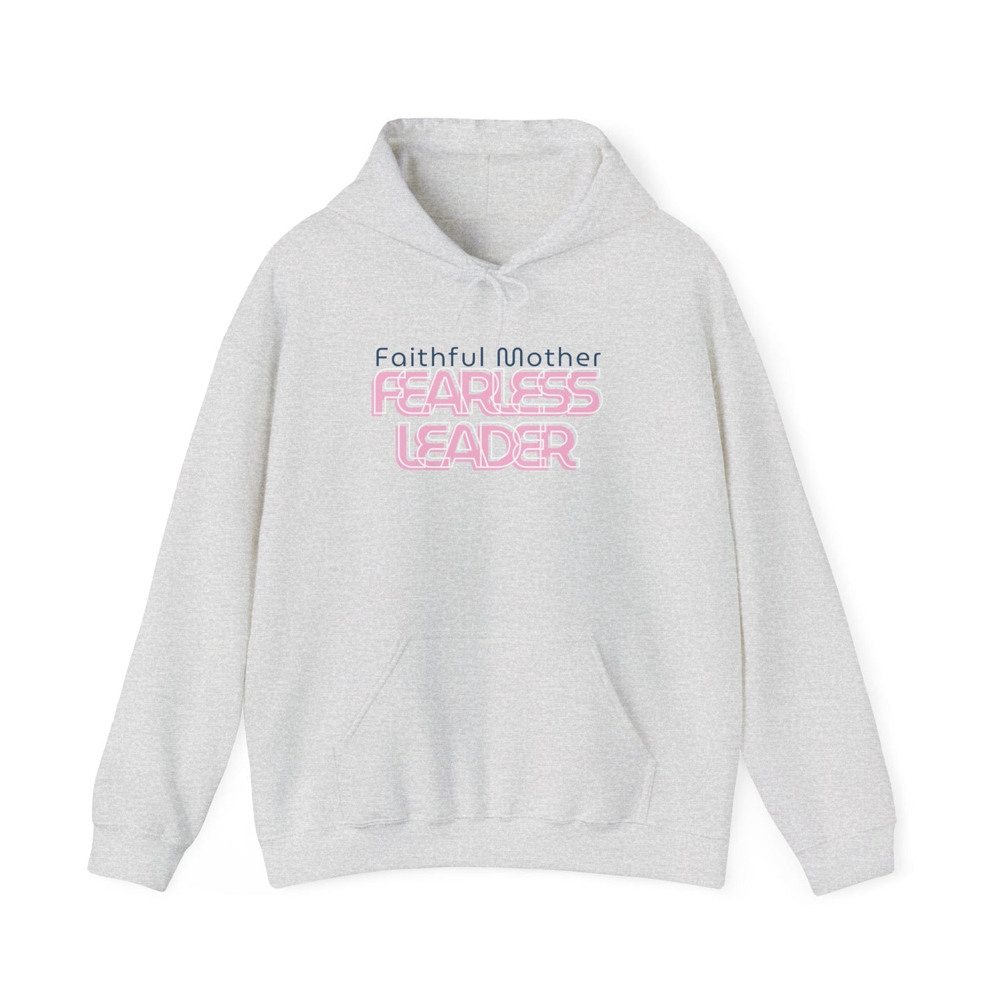 Fearless Leader Hoodie | Faithful Mother Sweatshirt | Inspirational Gift for Moms | Unisex Casual Wear | Cozy & Stylish