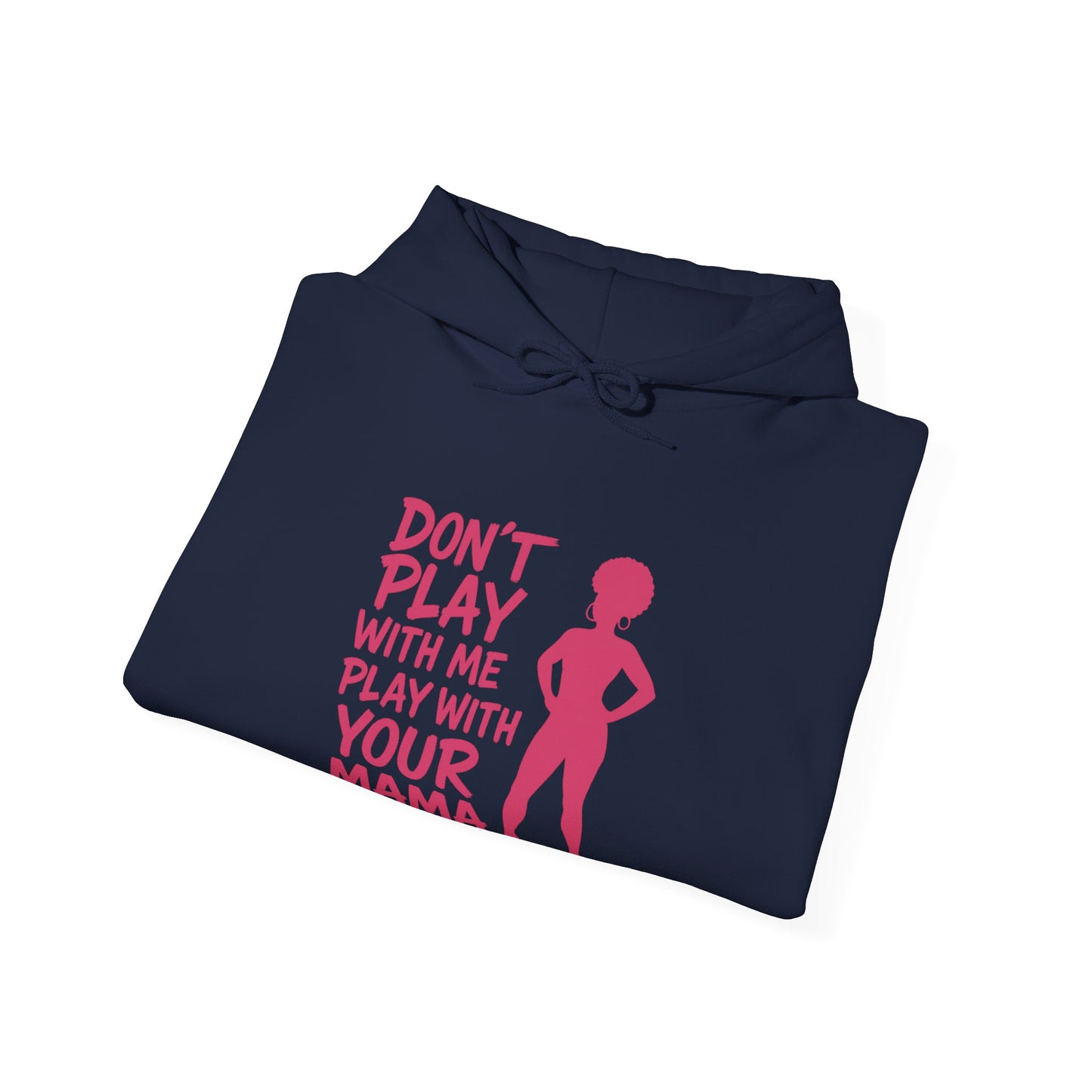 Fun Quote Hooded Sweatshirt, Casual Hoodie, Gift for Mom, Graphic Sweatshirt, Unique Pullover, Funny Apparel