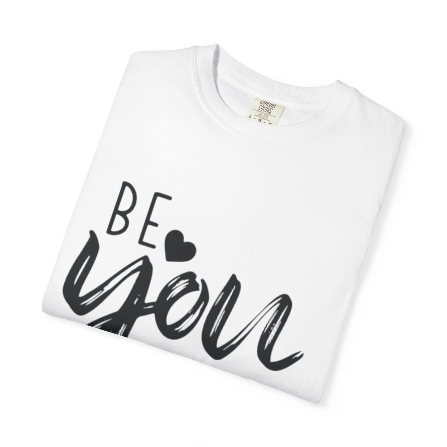 Be You Tiful T-Shirt, Inspirational Tee, Unisex Motivational Shirt, Gift for Her, Everyday Casual Wear