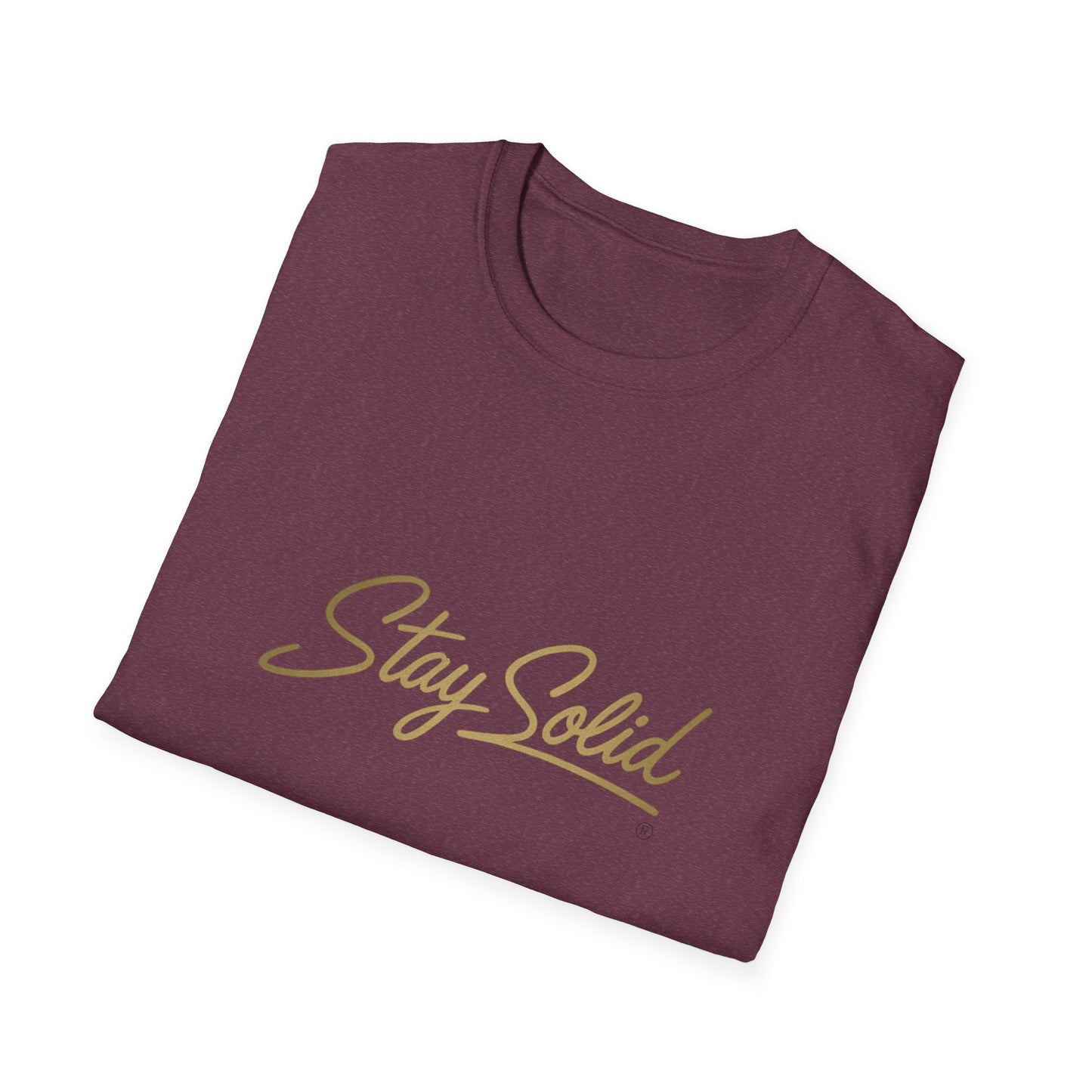 Stay Solid Unisex Softstyle T-Shirt, Motivational Tee, Casual Wear, Gift for Friends, Everyday Comfort