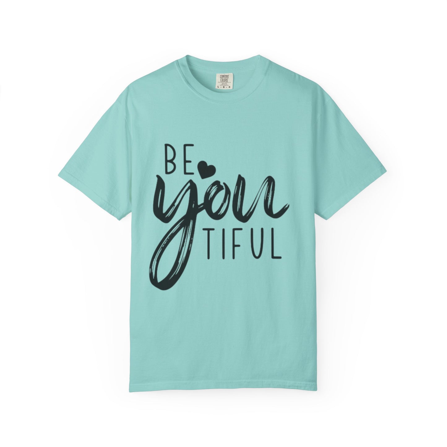 Be You Tiful T-Shirt, Inspirational Tee, Unisex Motivational Shirt, Gift for Her, Everyday Casual Wear