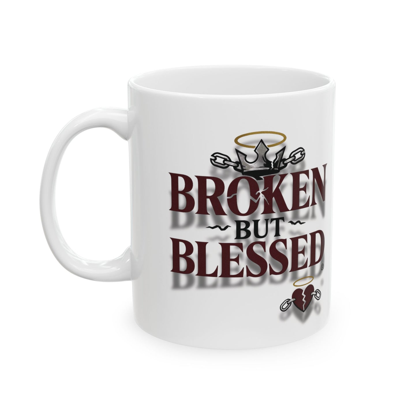 Broken and Blessed Ceramic Mug - Inspirational Coffee Mug, Gift for Friends, Positive Vibes, Motivational Drinkware, Unique Home Decor