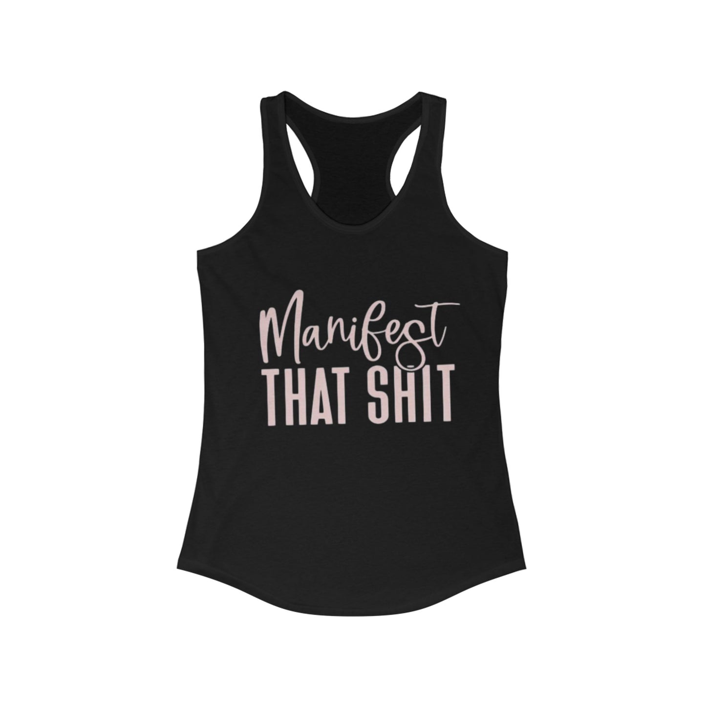 Manifest That Shit Racerback Tank, Motivational Workout Top, Gift for Her, Summer Fitness Apparel, Positive Vibes Activewear
