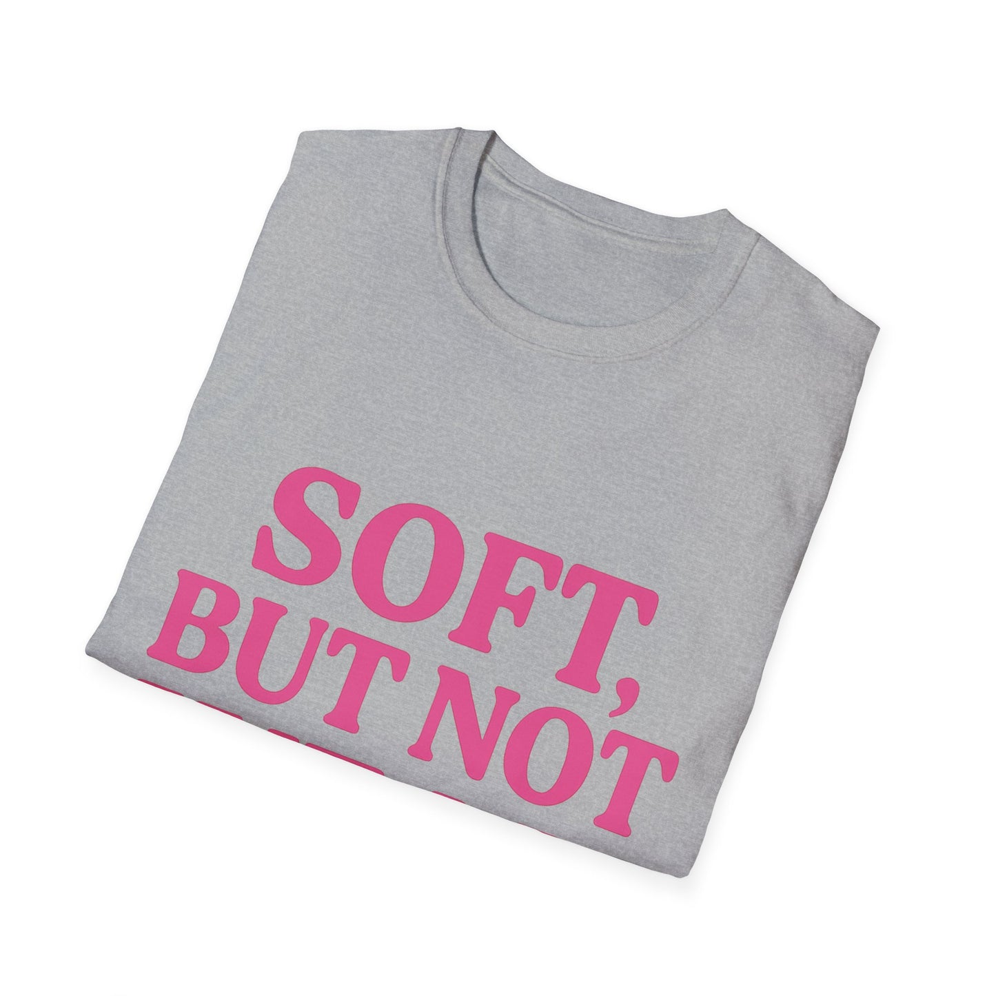 Soft Yet Strong T-Shirt | Unisex Softstyle Tee | Perfect for Friends, Gifts, Casual Wear, Self-Care, Everyday Style