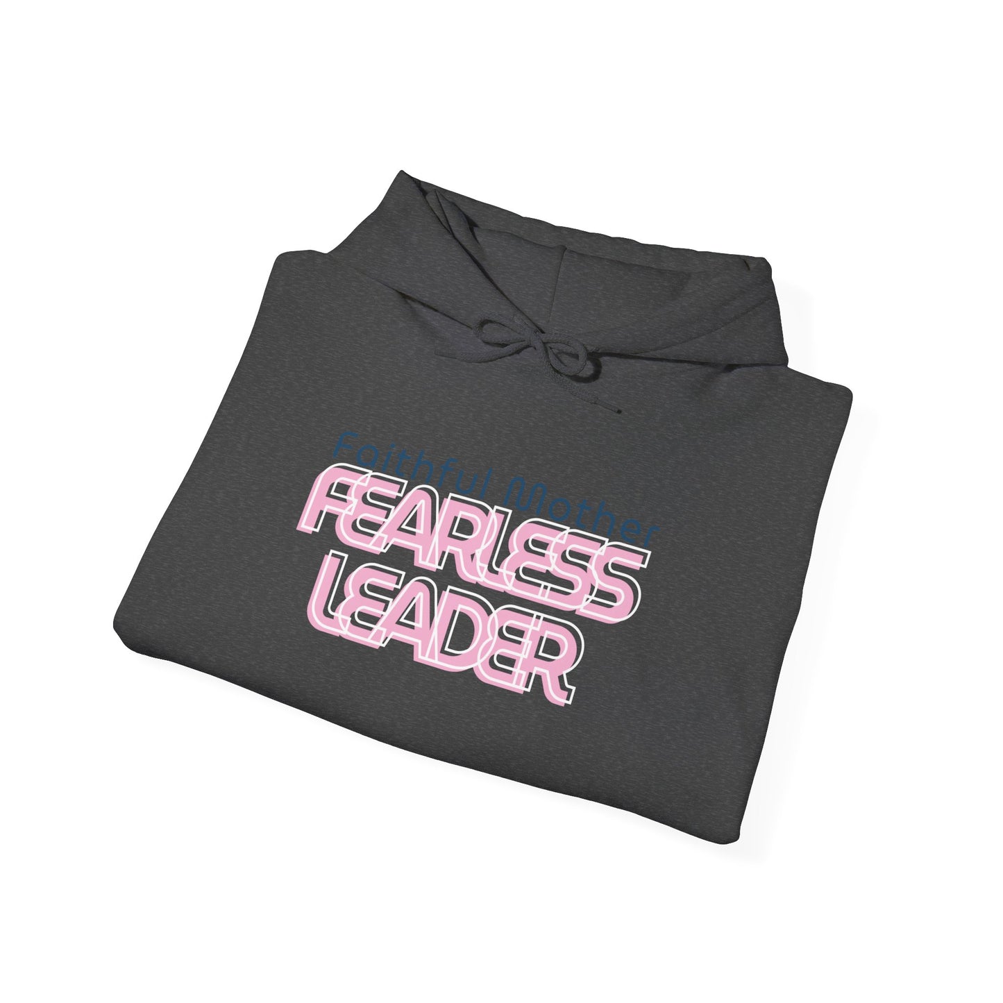 Fearless Leader Hoodie | Faithful Mother Sweatshirt | Inspirational Gift for Moms | Unisex Casual Wear | Cozy & Stylish