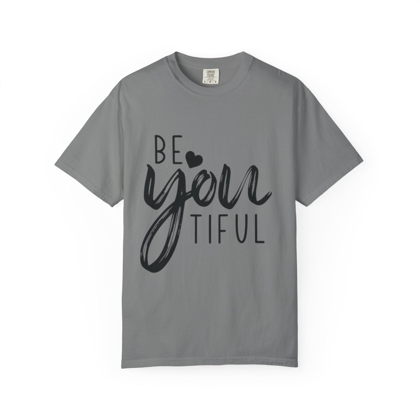 Be You Tiful T-Shirt, Inspirational Tee, Unisex Motivational Shirt, Gift for Her, Everyday Casual Wear