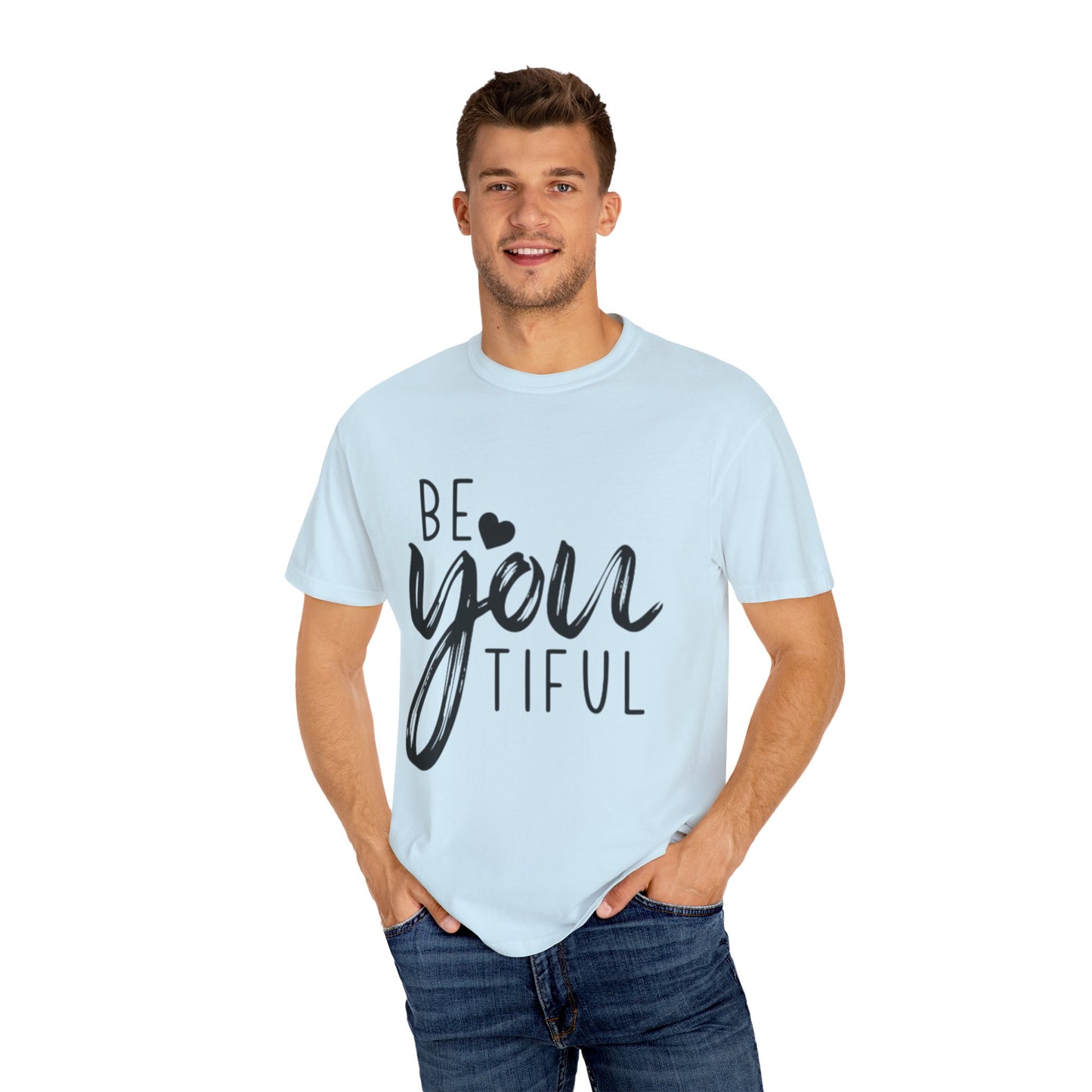 Be You Tiful T-Shirt, Inspirational Tee, Unisex Motivational Shirt, Gift for Her, Everyday Casual Wear