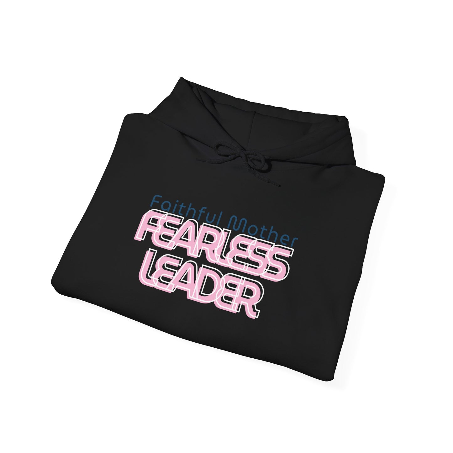 Fearless Leader Hoodie | Faithful Mother Sweatshirt | Inspirational Gift for Moms | Unisex Casual Wear | Cozy & Stylish