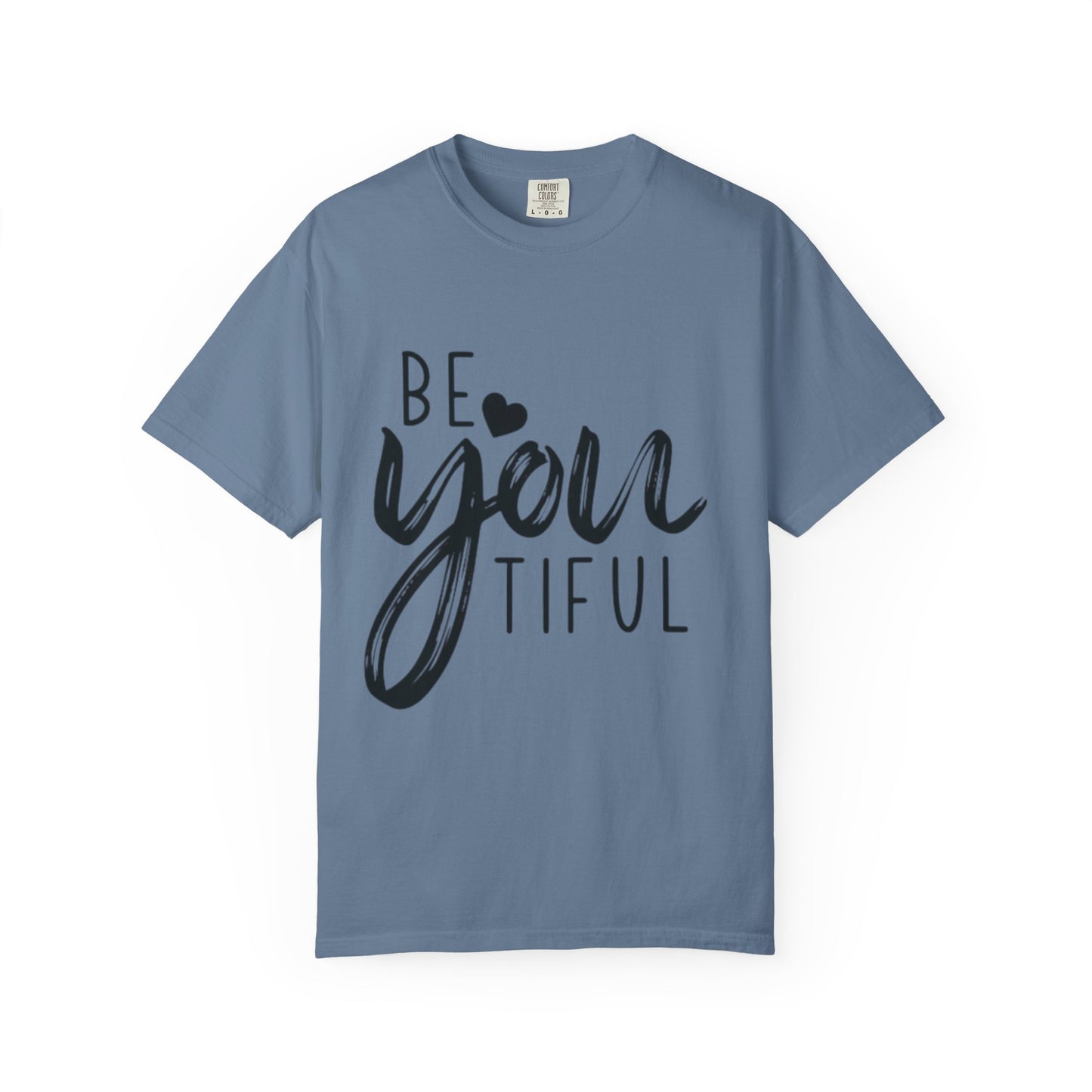Be You Tiful T-Shirt, Inspirational Tee, Unisex Motivational Shirt, Gift for Her, Everyday Casual Wear