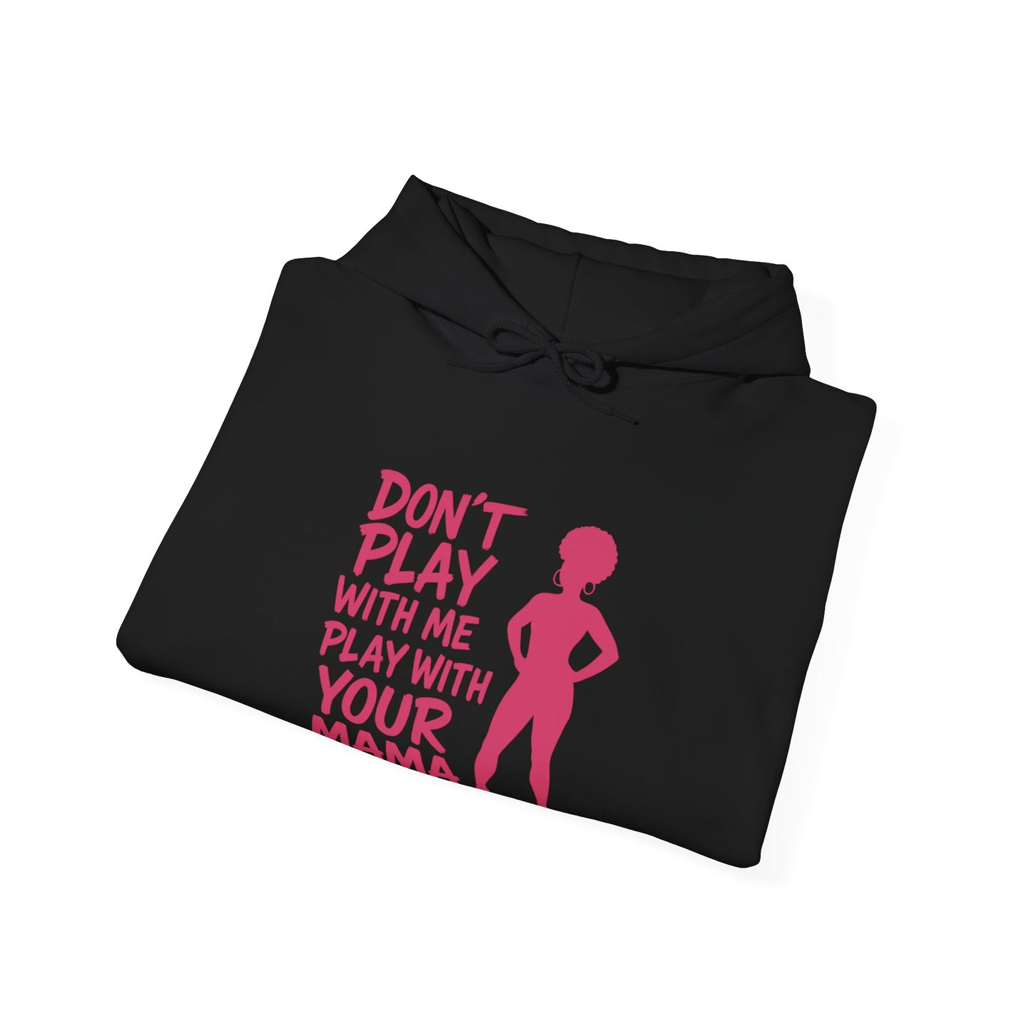 Fun Quote Hooded Sweatshirt, Casual Hoodie, Gift for Mom, Graphic Sweatshirt, Unique Pullover, Funny Apparel