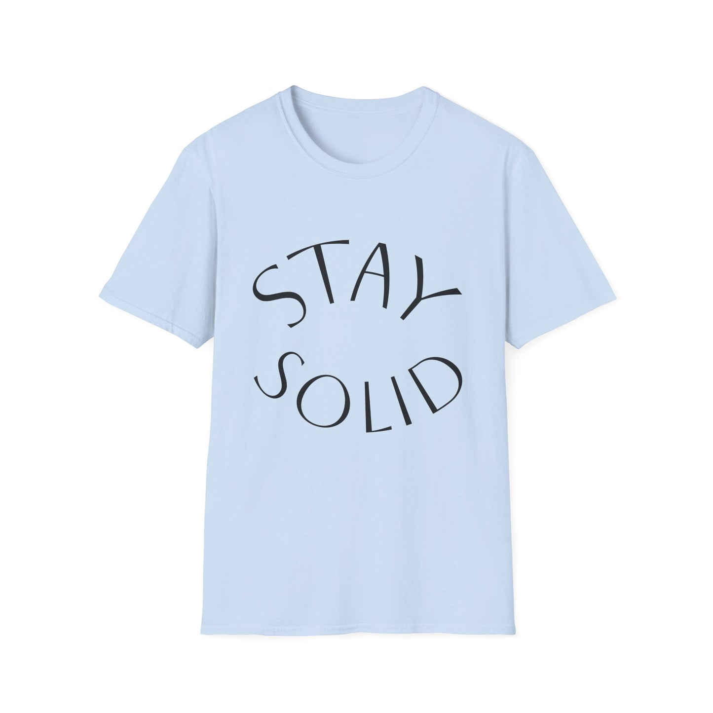 STAY SOLID Unisex Softstyle T-Shirt