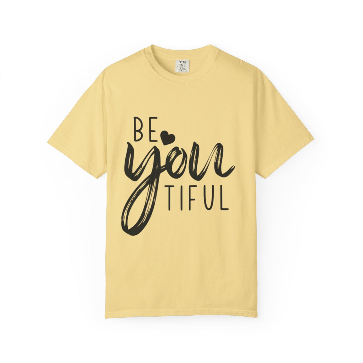 Be You Tiful T-Shirt, Inspirational Tee, Unisex Motivational Shirt, Gift for Her, Everyday Casual Wear