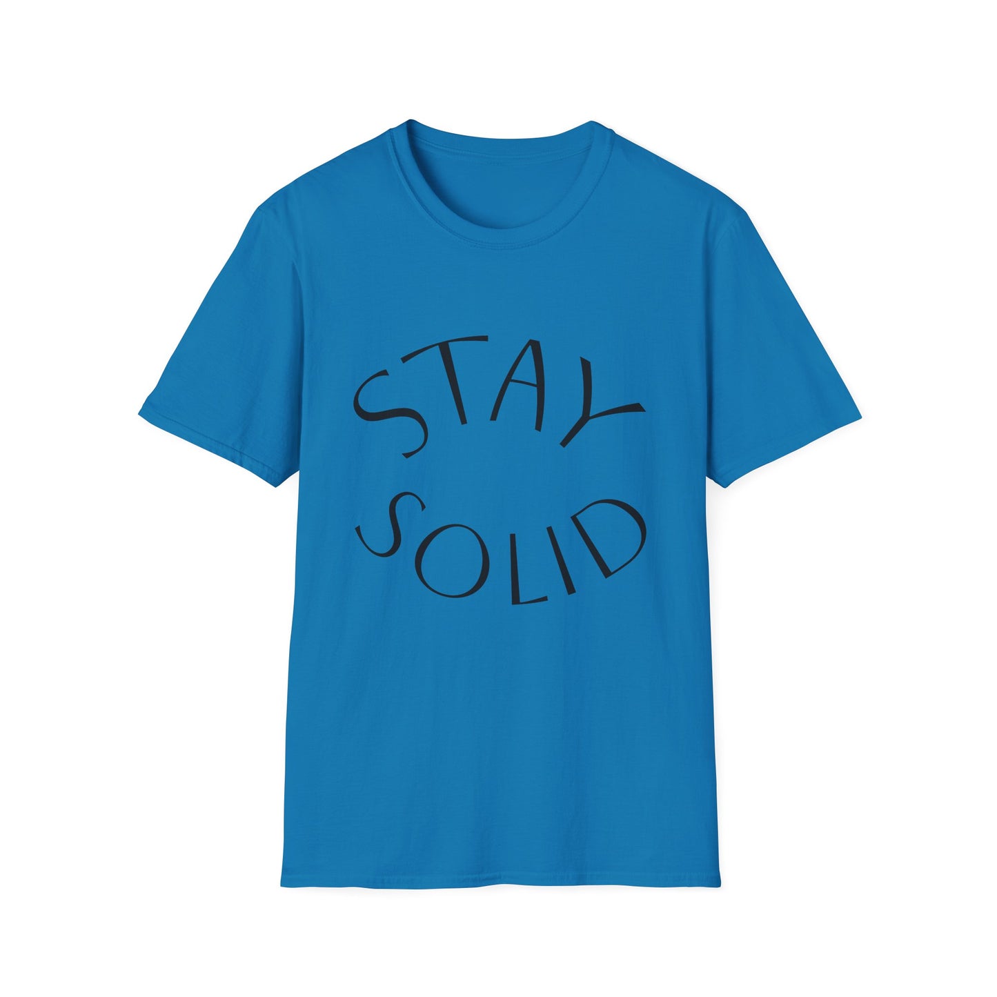STAY SOLID Unisex Softstyle T-Shirt