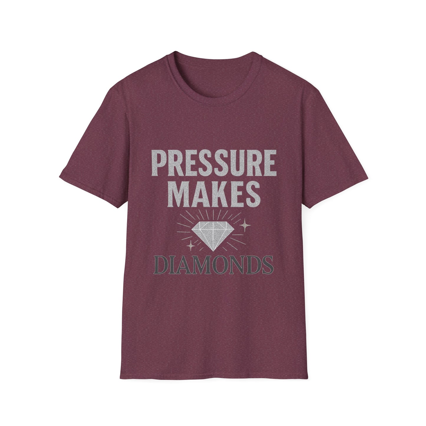 Pressure Makes Diamonds Unisex T-Shirt | Inspirational Gift, Motivational Tee, Everyday Wear, Casual Style, Unique Design